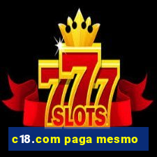 c18.com paga mesmo